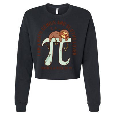 I Am A Math Genius And Sloths Lover Math Is A Piece Of Pi Cropped Pullover Crew