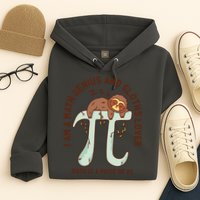 I Am A Math Genius And Sloths Lover Math Is A Piece Of Pi Hoodie