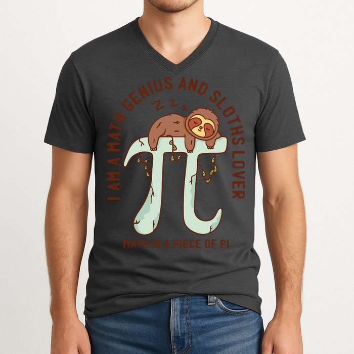 I Am A Math Genius And Sloths Lover Math Is A Piece Of Pi V-Neck T-Shirt