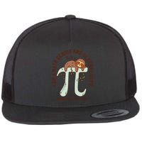 I Am A Math Genius And Sloths Lover Math Is A Piece Of Pi Flat Bill Trucker Hat