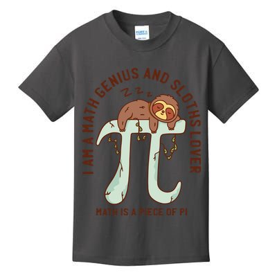I Am A Math Genius And Sloths Lover Math Is A Piece Of Pi Kids T-Shirt