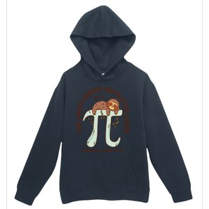 I Am A Math Genius And Sloths Lover Math Is A Piece Of Pi Urban Pullover Hoodie