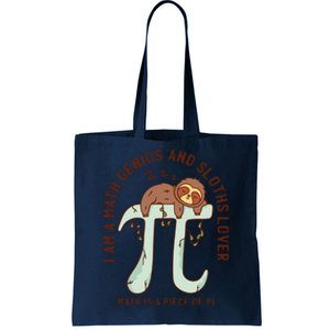 I Am A Math Genius And Sloths Lover Math Is A Piece Of Pi Tote Bag