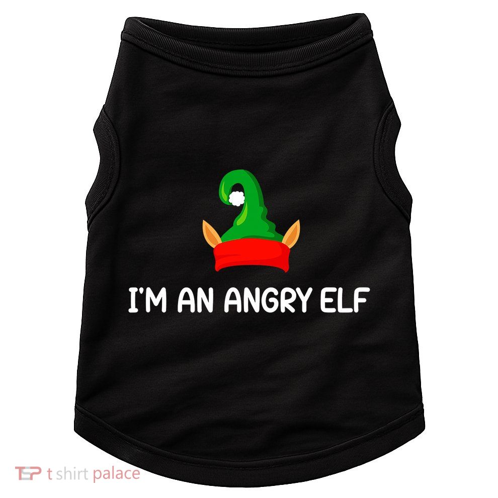 I'm An Angry Elf Christmas Funny Jokes Christmas Gifts Doggie Tank