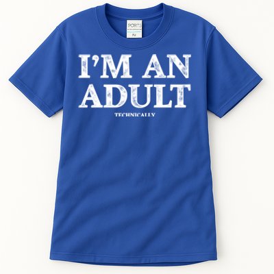 IM An Adult Technically Funny 18th Birthday Gift Tall T-Shirt