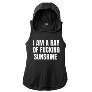 I Am A Ray Of Fucking Sunshine Ladies PosiCharge Tri-Blend Wicking Draft Hoodie Tank