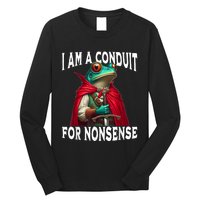 I Am A Conduit For Nonsense Funny Frog Long Sleeve Shirt