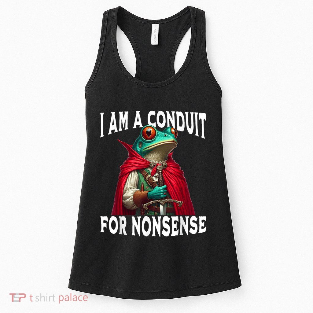 I Am A Conduit For Nonsense Funny Frog Womens Tank Top