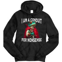 I Am A Conduit For Nonsense Funny Frog Tie Dye Hoodie