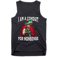 I Am A Conduit For Nonsense Funny Frog Tank Top