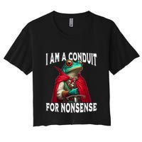 I Am A Conduit For Nonsense Funny Frog Crop Top