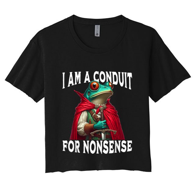 I Am A Conduit For Nonsense Funny Frog Crop Top