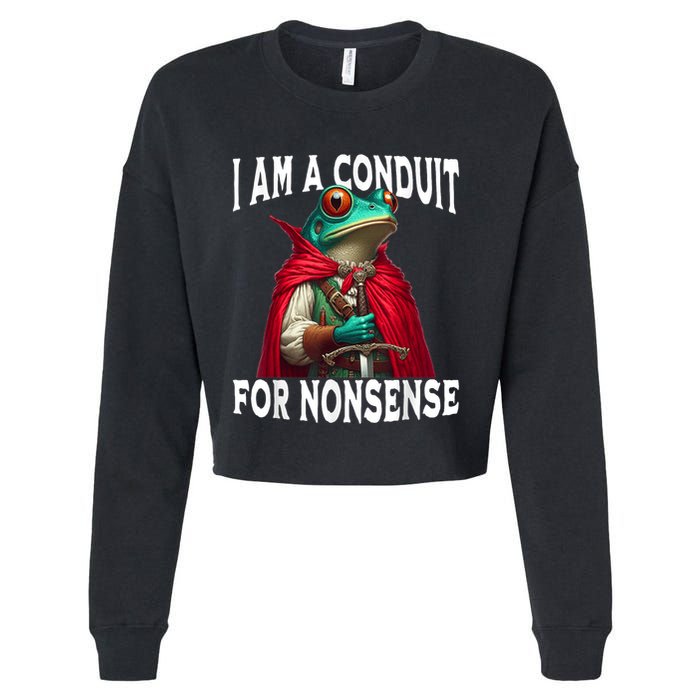 I Am A Conduit For Nonsense Funny Frog Cropped Pullover Crew