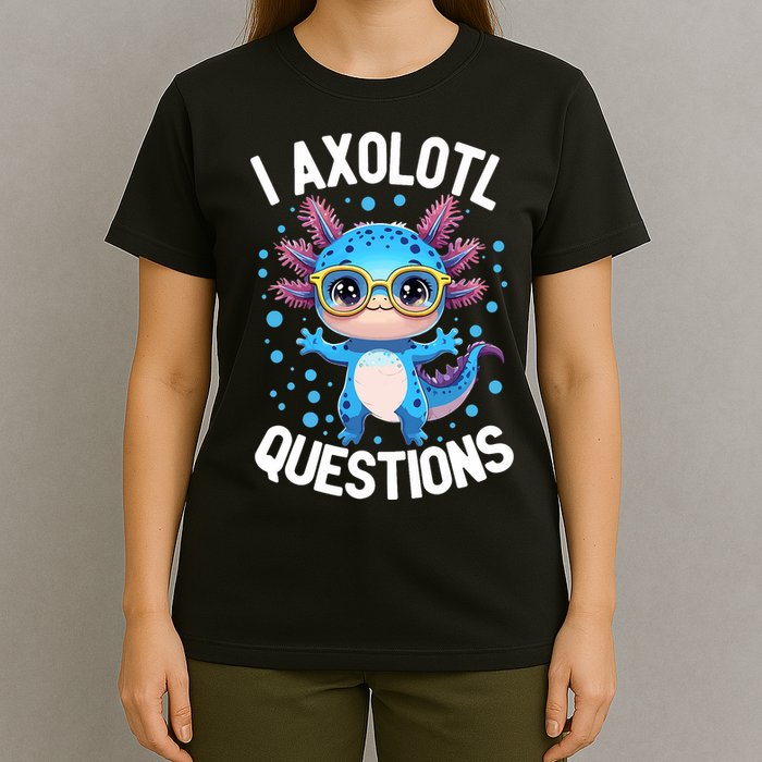 I Ask Axolotl Questions Funny  Cute Salamander  T-Shirt