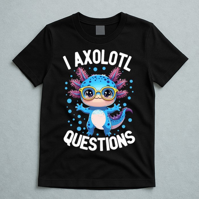 I Ask Axolotl Questions Funny  Cute Salamander  T-Shirt