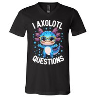 I Ask Axolotl Questions Funny  Cute Salamander  V-Neck T-Shirt