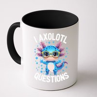 I Ask Axolotl Questions Funny  Cute Salamander  Mug