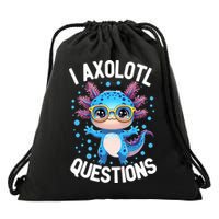 I Ask Axolotl Questions Funny  Cute Salamander  Drawstring Bag