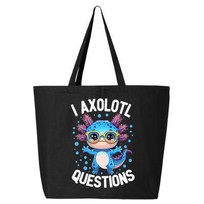I Ask Axolotl Questions Funny  Cute Salamander  25L Jumbo Tote