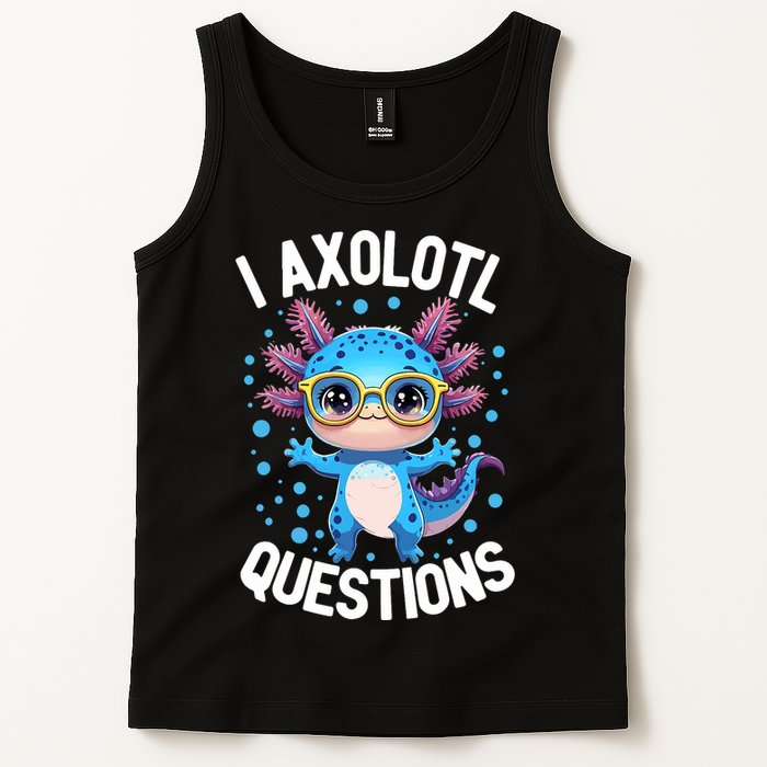 I Ask Axolotl Questions Funny  Cute Salamander  Tank Top