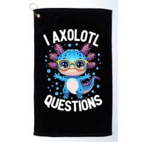 I Ask Axolotl Questions Funny  Cute Salamander  Golf Towel