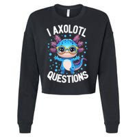 I Ask Axolotl Questions Funny  Cute Salamander  Cropped Pullover Crew
