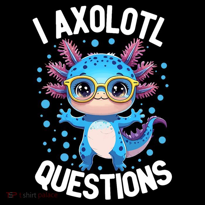 I Ask Axolotl Questions Funny  Cute Salamander  Kids T-Shirt