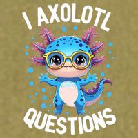 I Ask Axolotl Questions Funny  Cute Salamander  Garment-Dyed Women's Muscle Tee