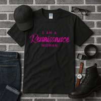 I Am A Renaissance Woman Tall T-Shirt