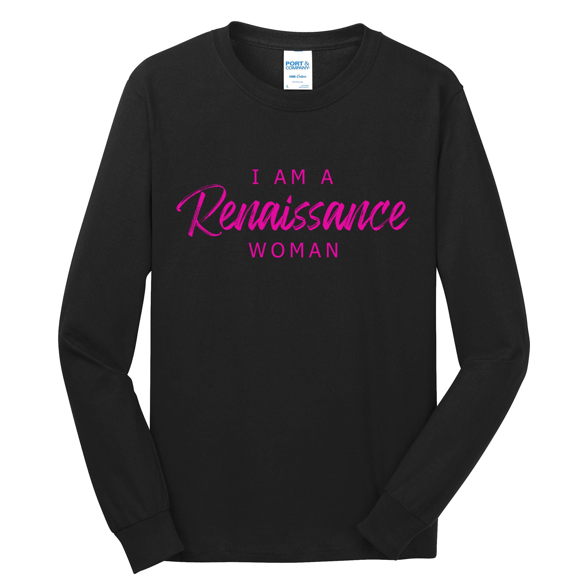 I Am A Renaissance Woman Tall Long Sleeve T-Shirt