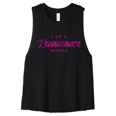 I Am A Renaissance Woman Women's Racerback Cropped Tank