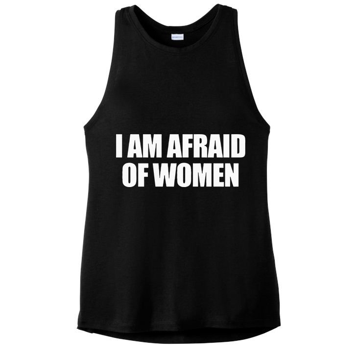 I Am Afraid Of Women Ladies PosiCharge Tri-Blend Wicking Tank