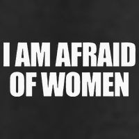 I Am Afraid Of Women 11oz C Handle Ceramic Mug
