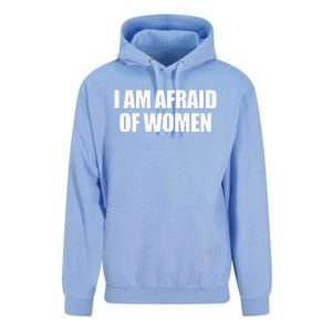 I Am Afraid Of Women Unisex Surf Hoodie