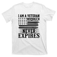 I Am A Veteran My Oath Never Expires American Flag US Army Veteran Day T-Shirt