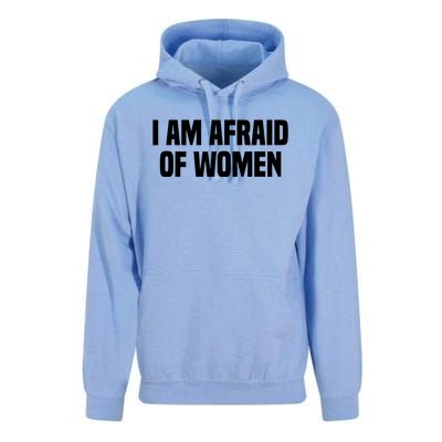 I Am Afraid Of Women Funny Unisex Surf Hoodie