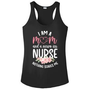 I Am A Mom And Neuro Icu Nurse Neurology Intensive Care Unit Gift Ladies PosiCharge Competitor Racerback Tank