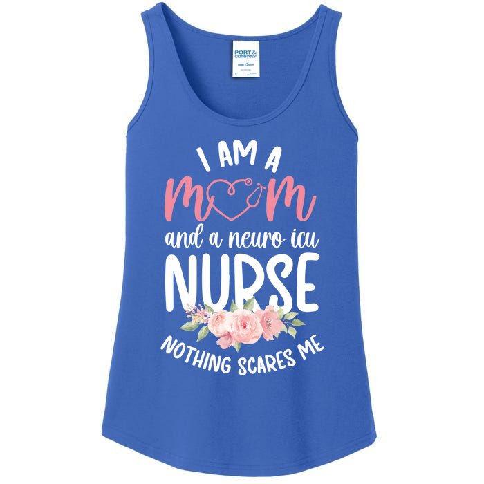 I Am A Mom And Neuro Icu Nurse Neurology Intensive Care Unit Gift Ladies Essential Tank