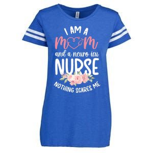 I Am A Mom And Neuro Icu Nurse Neurology Intensive Care Unit Gift Enza Ladies Jersey Football T-Shirt