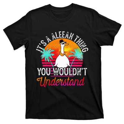 Its A Aleeah Thing You Wouldnt Understand Funny Aleeah T-Shirt