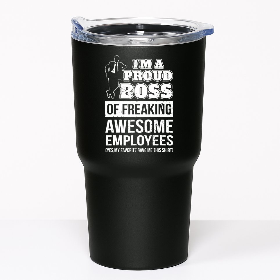 I Am A Proud Boss Of Freaking Awesome Employees Tumbler