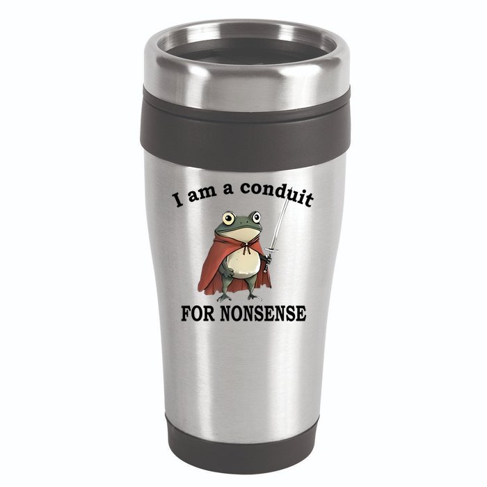 I Am A Conduit For Nonsense Funny Frog With Sword 16oz Travel Tumbler