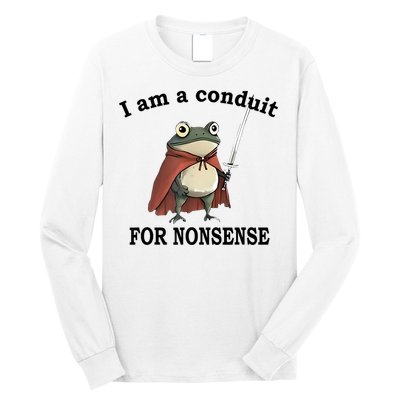 I Am A Conduit For Nonsense Funny Frog With Sword Long Sleeve Shirt