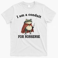 I Am A Conduit For Nonsense Funny Frog With Sword T-Shirt