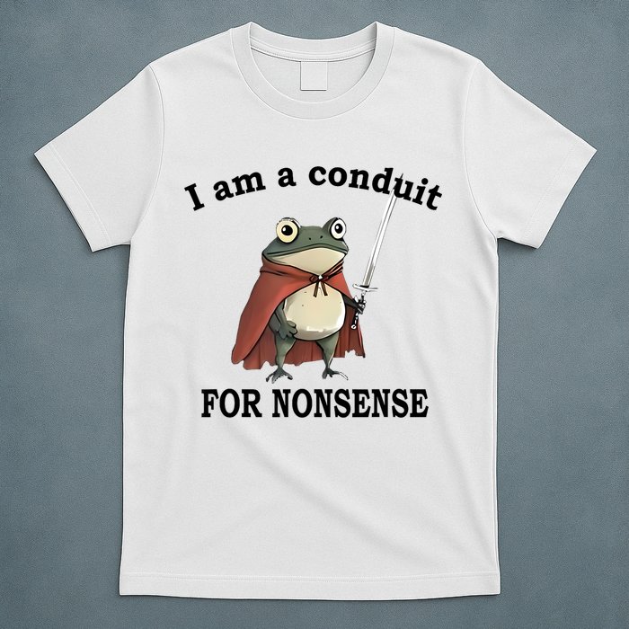 I Am A Conduit For Nonsense Funny Frog With Sword T-Shirt