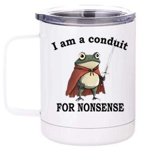 I Am A Conduit For Nonsense Funny Frog With Sword 12 oz Stainless Steel Tumbler Cup