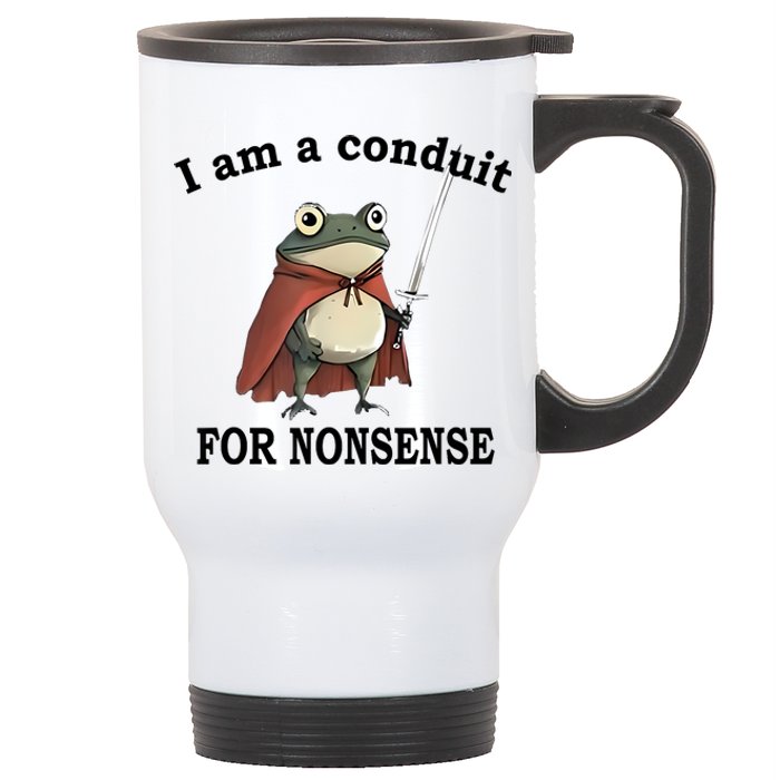 I Am A Conduit For Nonsense Funny Frog With Sword Stainless Steel Travel Mug