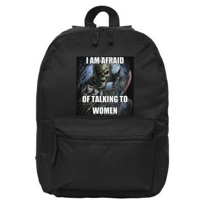 I Am Afraid Of Talking To Women Funny Hard Skeleton 16 in Basic Backpack