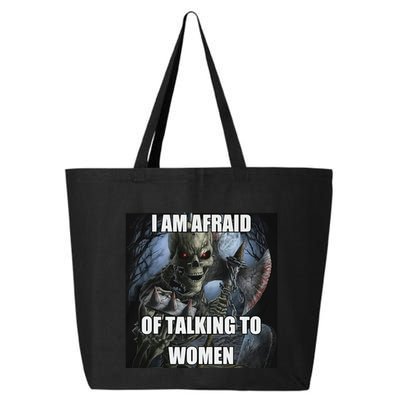 I Am Afraid Of Talking To Women Funny Hard Skeleton 25L Jumbo Tote