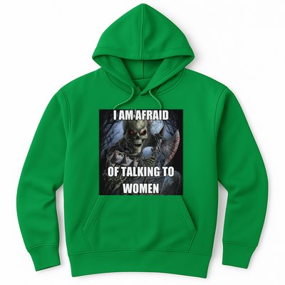 I Am Afraid Of Talking To Women Funny Hard Skeleton Hoodie
